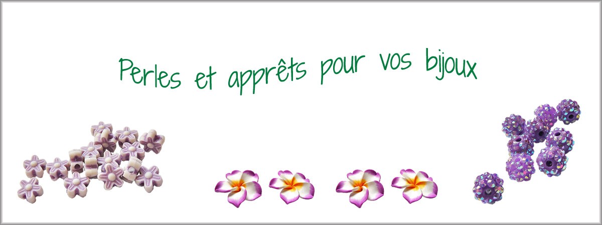 Perles et apprêts, pour créer des bijoux
